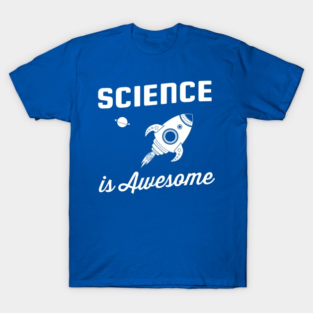 Science is awesome T-Shirt by Portals